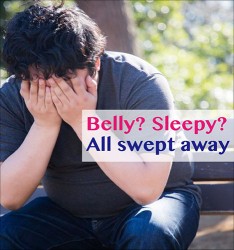 Belly? Sleepy? All swept away!